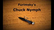 Video thumb for Chuck Furimsky's "Chuck Nymph"