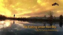 Video thumb for Fly Fishing Under Red Sky