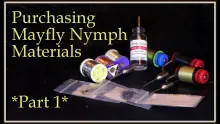 Video thumb for Purchasing Mayfly Nymphs Materials (Part 1)